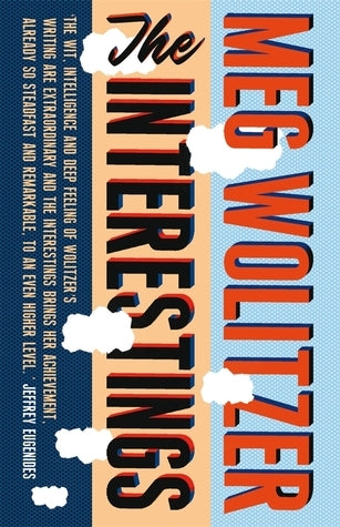 Book cover of The Interestings by Meg Wolitzer