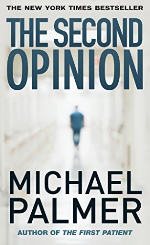 Book cover of The Second Opinion by Michael           Palmer