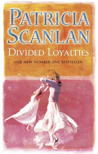 Book cover of Divided Loyalties A Format by Scanlan Patric