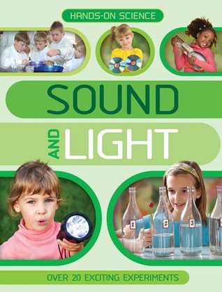 Book cover of Hands-On Science: Sound And Light by Kingfisher Publications
