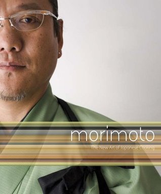 Book cover of Morimoto: The New Art Of Japanese Cooking by Masaharu Morimoto
