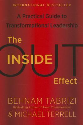 Book cover of Inside-Out Effect: A Practical Guide To Transformational Leadership by Behnam Tabrizi, Michael Terrell