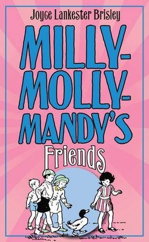 Book cover of Milly-Molly-Mandy's Friends by Joyce Lankester Brisley