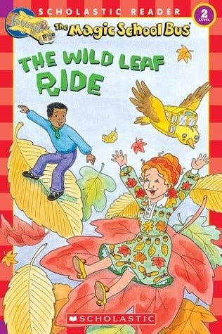 Book cover of The Wild Leaf Ride by Judith Bauer Stamper, Carolyn Bracken (Illus.), Joanna Cole (Series Creator), Bruce Degen