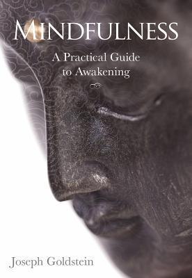 Book cover of Mindfulness: A Practical Guide to Awakening by Joseph Goldstein