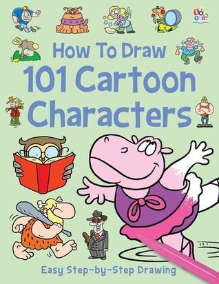 Book cover of How To Draw 101 Cartoon Characters by Nat Lambert