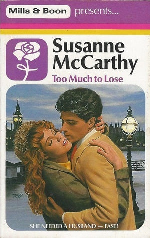 Book cover of Too Much To Lose by Susanne McCarthy