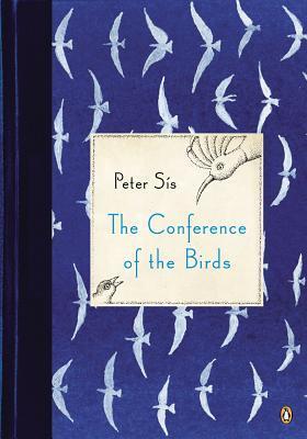 Book cover of The Conference Of The Birds by Peter Sís