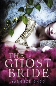Book cover of The Ghost Bride by Yangsze Choo