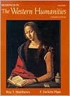 Book cover of Readings In The Western Humanities, Volume 1 by Roy T. Matthews, F. Dewitt Platt