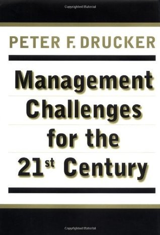 Book cover of Management Challenges For The 21st Century by Peter F. Drucker