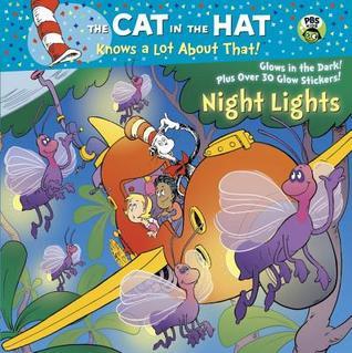 Book cover of Night Lights (Dr. Seuss/Cat In The Hat) (Pictureback) by Tish Rabe, Aristides Ruiz (Illus.), Joe Mathieu (Illus.)