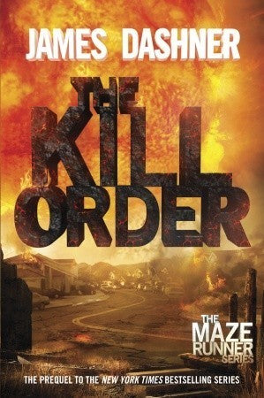 Book cover of The Kill Order by James Dashner
