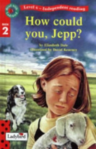 Book cover of How Could You Jepp? by Elizabeth Dale