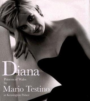 Book cover of Diana Princess Of Wales By Mario Testino At Kensington Palace: Princess Of Wales by Mario Testino, Patrick Kinmonth (Ed.)