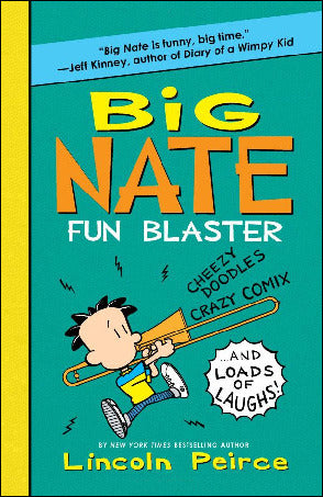 Book cover of Big Nate Fun Blaster: Cheezy Doodles, Crazy Comix, And Loads Of Laughs by Lincoln Peirce