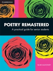 Book cover of Poetry Remastered: A Practical Guide for Senior Students by Blair Mahoney