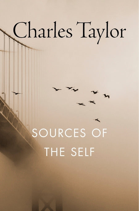 Book cover of Sources Of The Self: The Making Of The Modern Identity by Charles Margrave Taylor