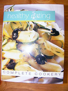 Book cover of Healthy Eating Complete Cookery by Star Fire