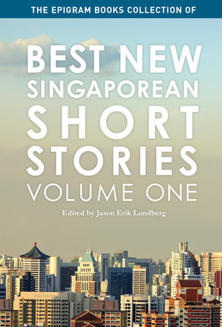 Book cover of Best New Singaporean Short Stories: Volume One