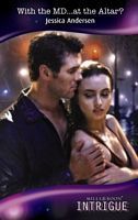 Book cover of With The M.D....At The Altar? by Jessica Andersen