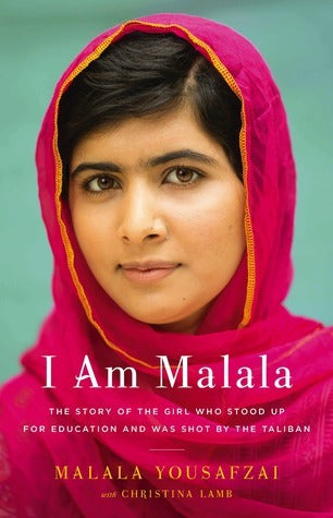 Book cover of I Am Malala: The Story Of The Girl Who Stood Up For Education And Was Shot By The Taliban by Malala Yousafzai, Christina Lamb (Primary Contributor)