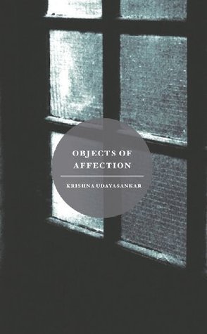 Book cover of Objects of Affection by Krishna Udayasankar