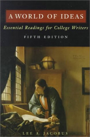 Book cover of A World of Ideas: Essential Readings for College Writers by Lee A. Jacobus