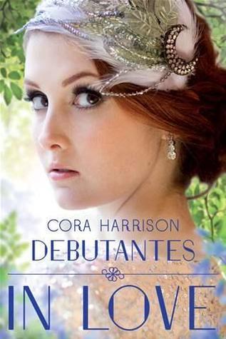 Book cover of Debutantes In Love by Cora Harrison