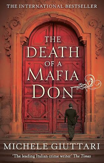 Book cover of The Death Of A Mafia Don by Michele Giuttari