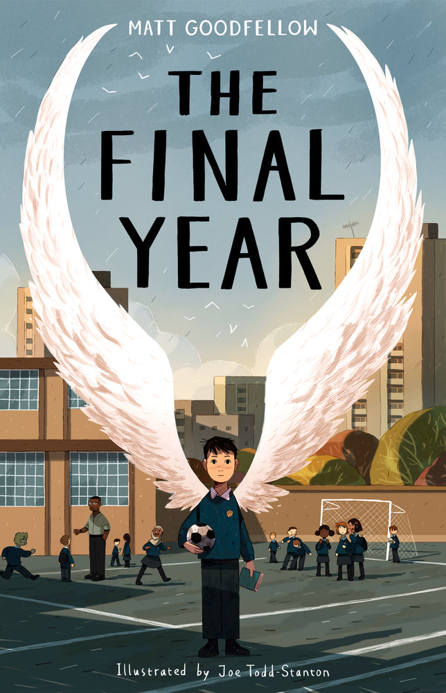 Book cover of The Final Year by Matt Goodfellow, Joe Todd-Stanton (Illus.)