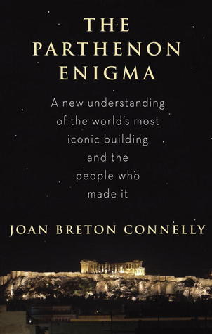 Book cover of The Parthenon Enigma by Joan Breton Connelly