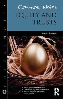 Book cover of Course Notes: Equity And Trusts by Simon Barnett