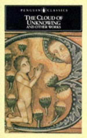 Book cover of The Cloud Of Unknowing And Other Works by Anonymous, Clifton Wolters (Trans.)