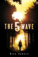 Book cover of The 5th Wave by Rick Yancey