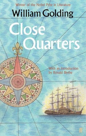Book cover of Close Quarters by William Golding, Ronald Blythe (Introduction)
