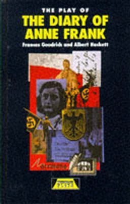 Book cover of The Play of the Diary of Anne Frank by Frances Goodrich, Albert Hackett