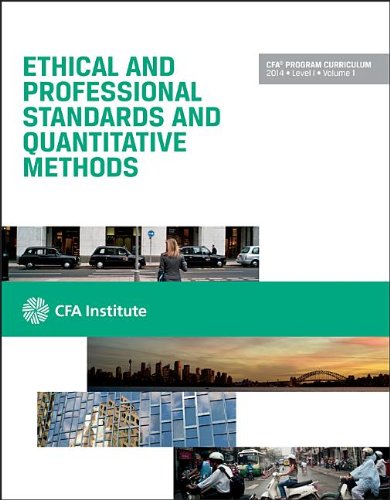 Book cover of Cfa Level I 2014, Volume 1: Ethical And Professional Standards And Quantitative Methods by CFA Institute