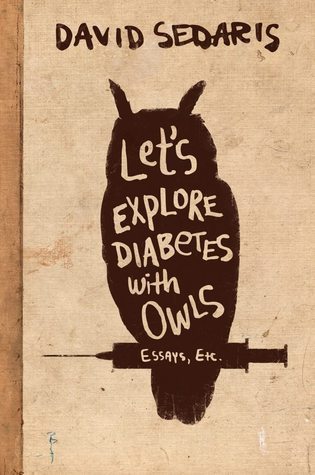 Book cover of Let's Explore Diabetes With Owls by David Sedaris