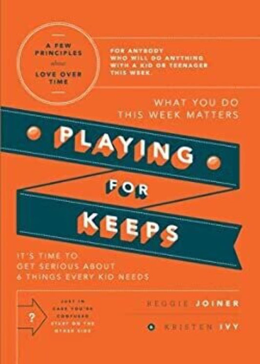 Book cover of Playing For Keeps by Reggie Joiner
