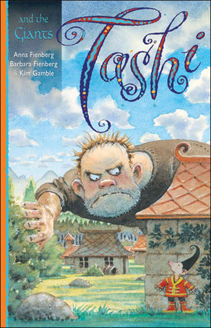 Book cover of Tashi And The Giants by Anna Fienberg, Barbara Fienberg, Kim Gamble (Illus.)