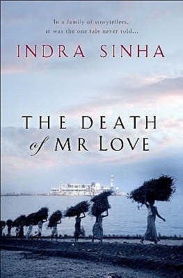 Book cover of The Death Of Mr. Love by Indra Sinha