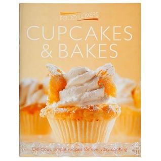 Book cover of Food Lovers: Cupcakes & Bakes by Jonnie Leger