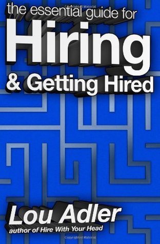 Book cover of The Essential Guide For Hiring & Getting Hired by Lou Adler