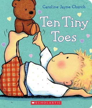 Book cover of Ten Tiny Toes by Caroline Jayne Church