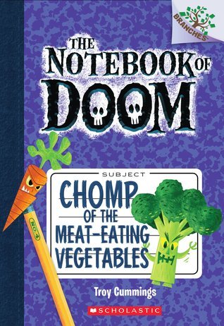 Book cover of Chomp of the Meat-Eating Vegetables by Troy Cummings