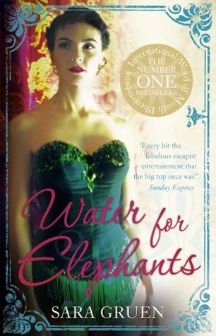 Book cover of Water For Elephants by Sara Gruen