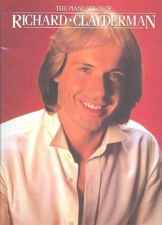 Book cover of The Piano Solos of Richard Clayderman by Richard Clayderman