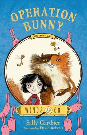 Book cover of Operation Bunny: Book One by Sally Gardner, David   Roberts (Illus.)