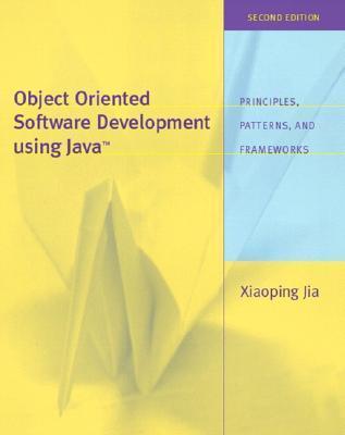 Book cover of Object Oriented Software Development Using Java by Xiaoping Jia